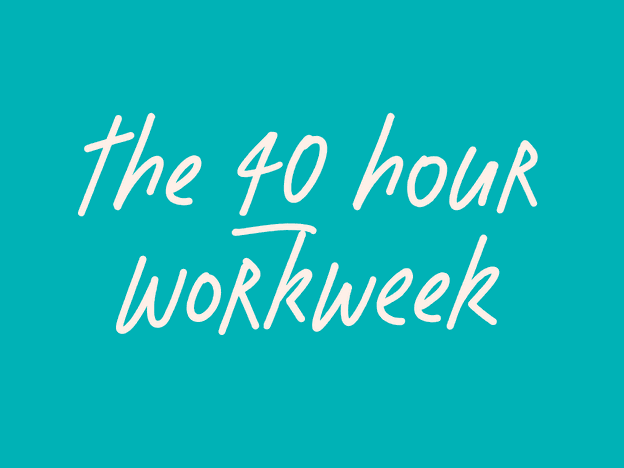 The 40 hour workweek