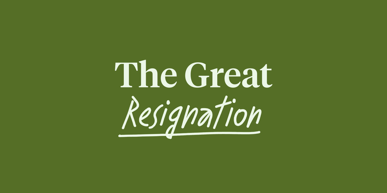 The Great Resignation