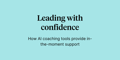 Text reading, "Leading with confidence: How AI coaching tools provide in-the-moment support" on a light blue background