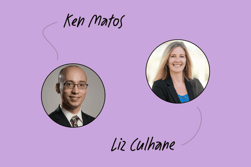 Illustrative image depicting the webinar speakers Ken Matos and Liz Culhane.