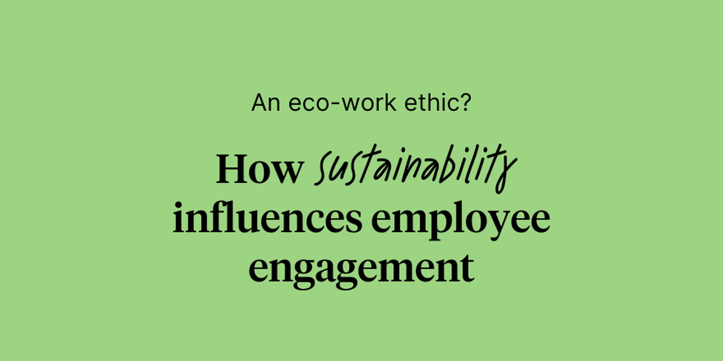How sustainability influences employee engagement