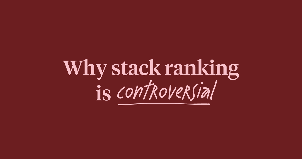 Stack ranking What it is and why it’s controversial Culture Amp