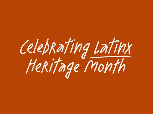 Celebrating Latinx Heritage Month