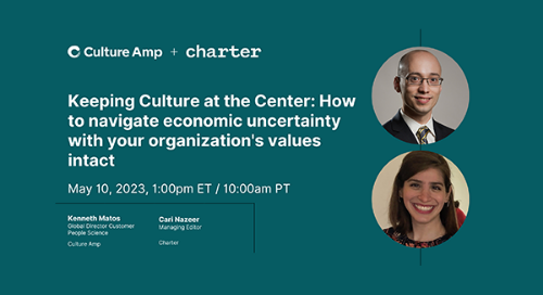 Keeping Culture at the Center- How to navigate economic uncertainty with your organization's values intact thumbnail