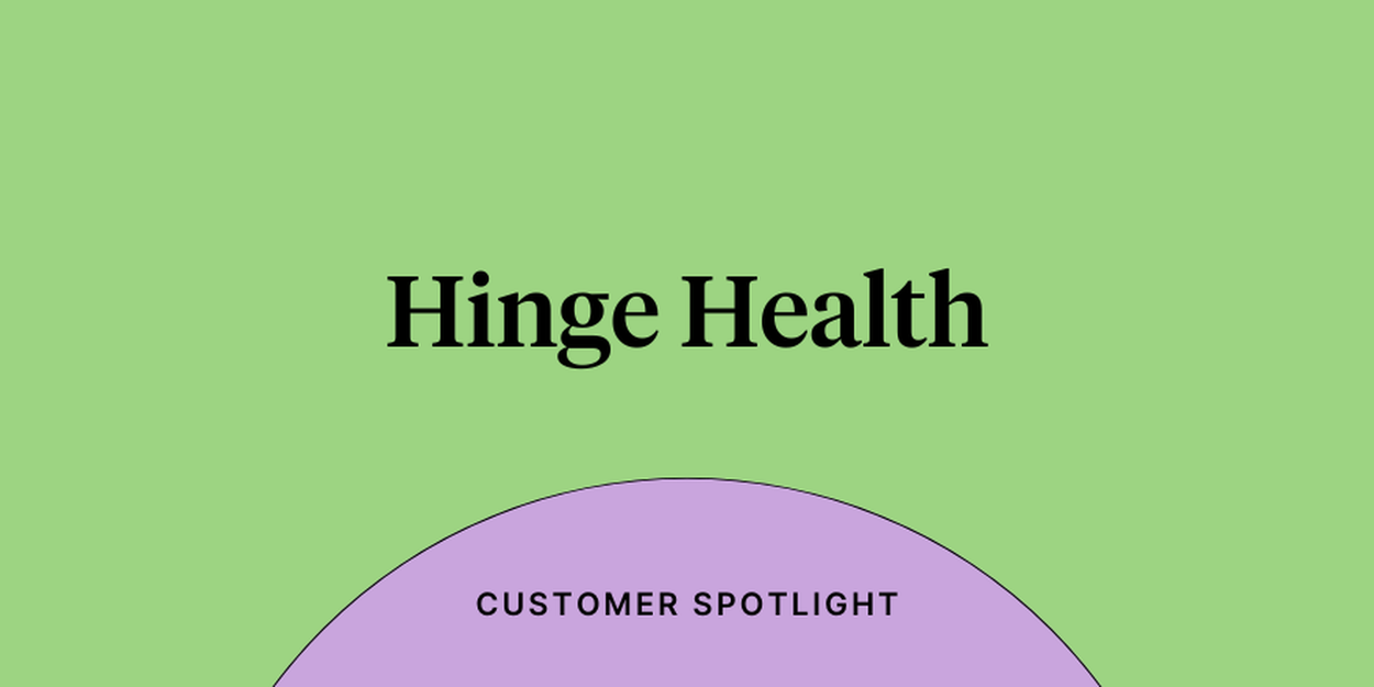 Hinge Health customer spotlight