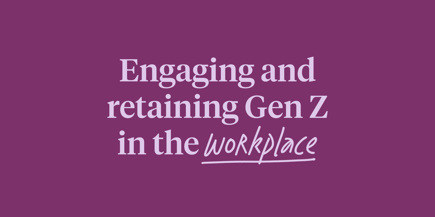 Text reading "Engaging and retaining Gen-Z in the workplace"