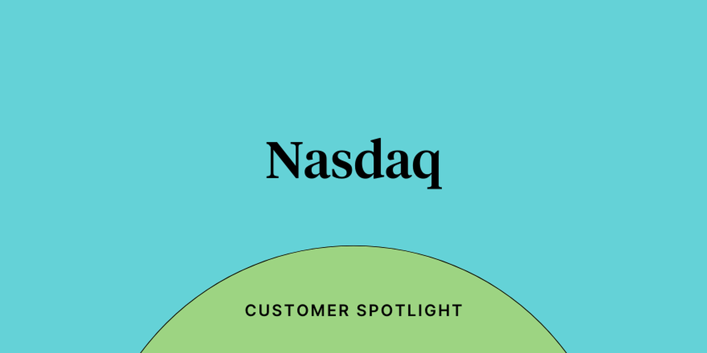 Nasdaq customer spotlight