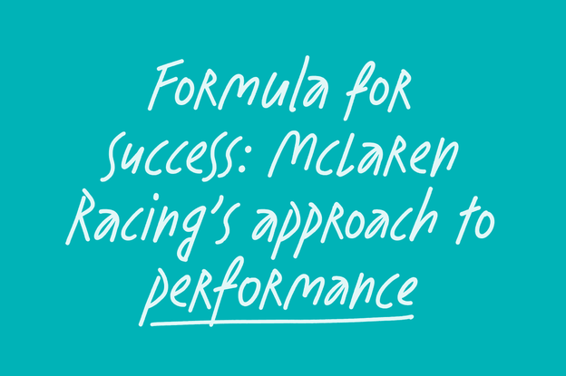 Formula for success mclaren racing's approach to performance