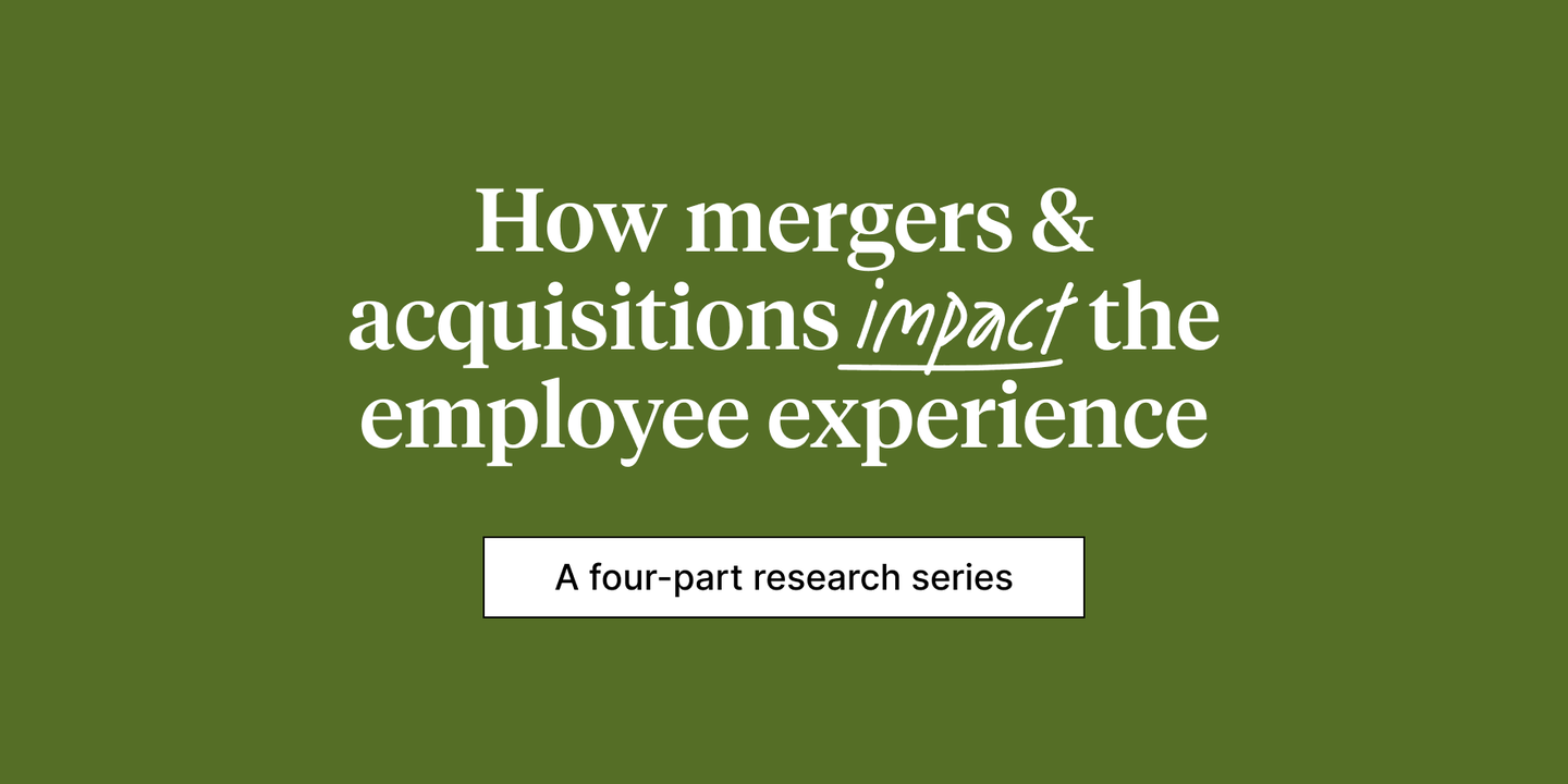 How mergers and acquisitions impact the employee experience