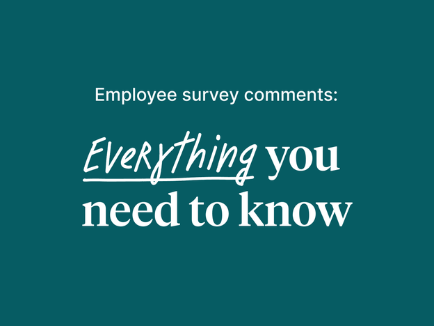 Employee survey comments: Everything you need to know