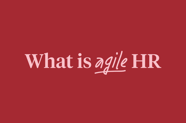 What does agile HR look like?