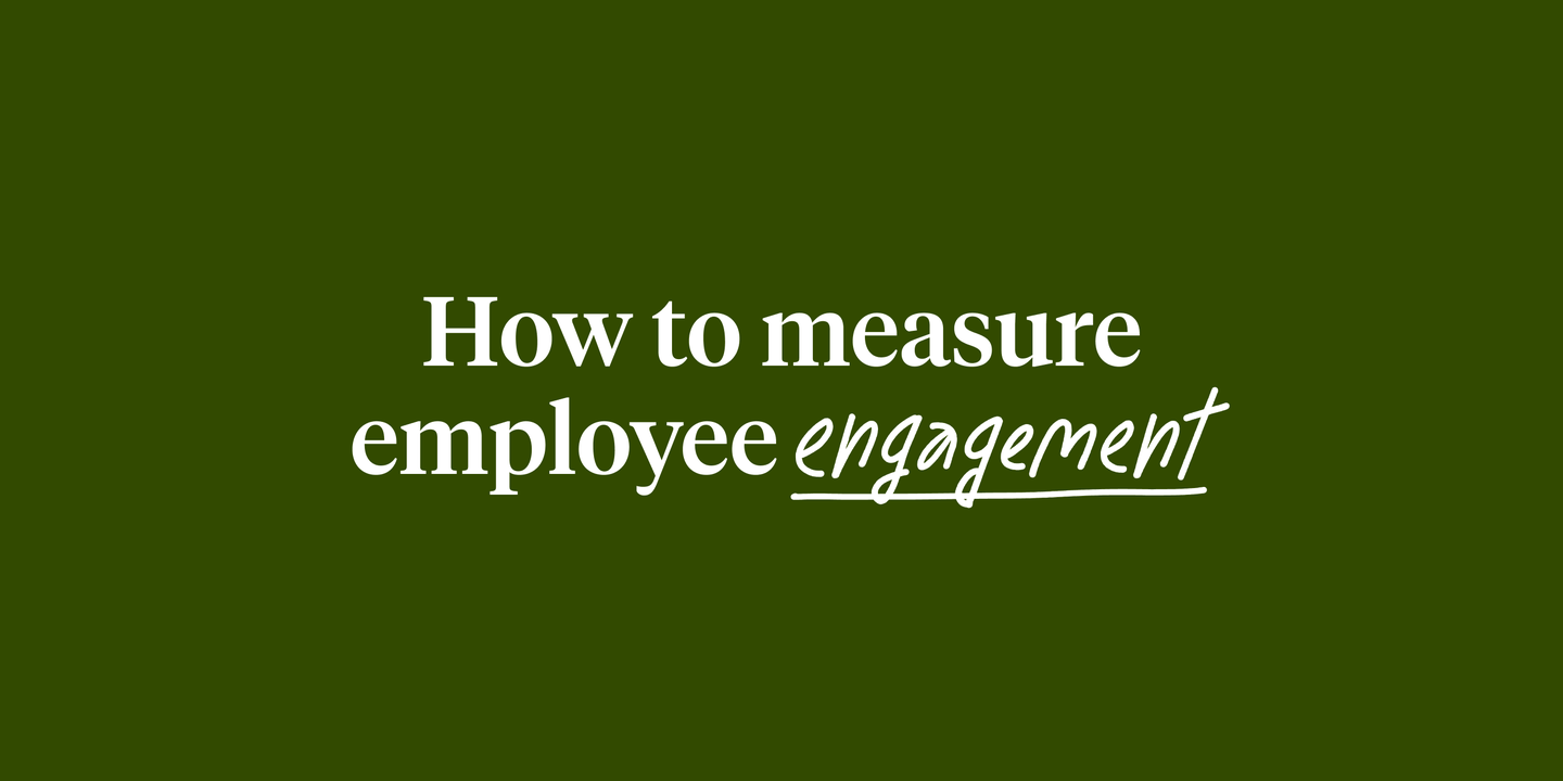 Text reading, "How to measure employee engagement" on a dark green background