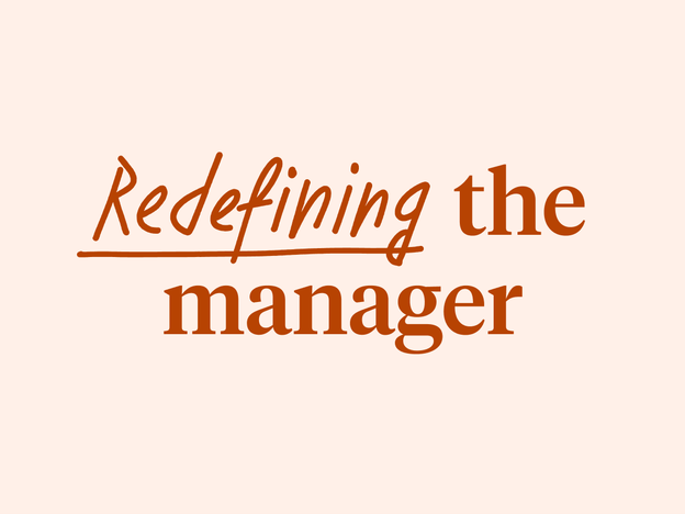 Blog - How to be a better manager in this new world of work