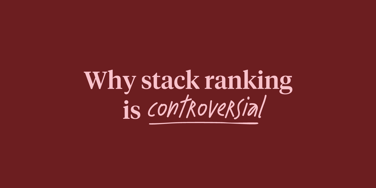 Text reading "Why stack ranking is controversial"