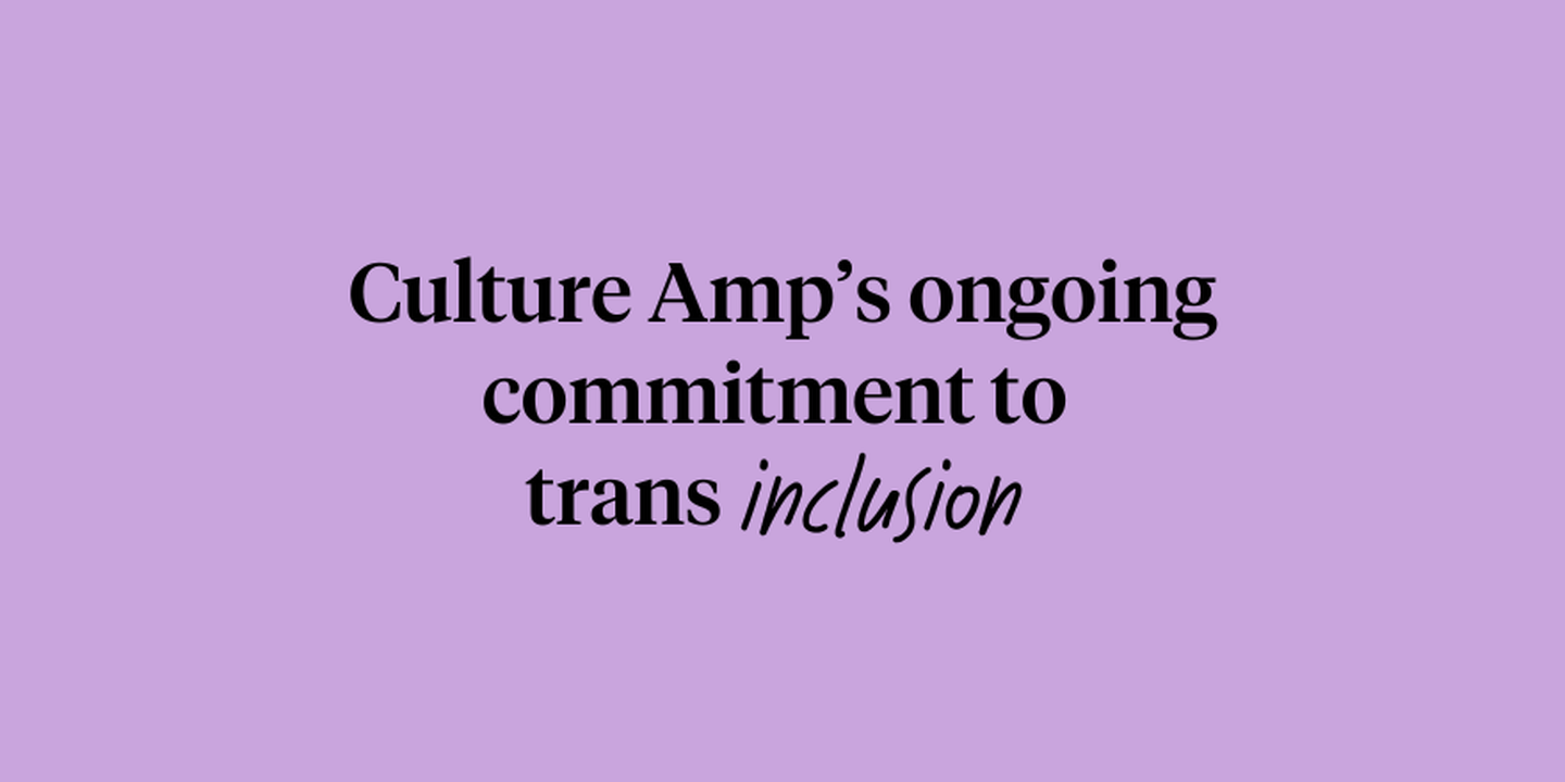 Purple background with words in black that say Culture Amps ongoing commitment to trans inclusion