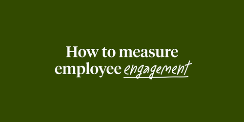 Text reading, "How to measure employee engagement" on a dark green background