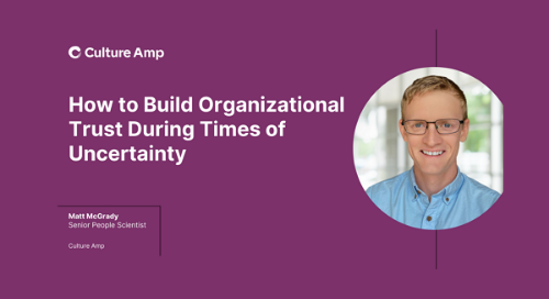 How to Build Organizational Trust During Times of Uncertainty thumbnail