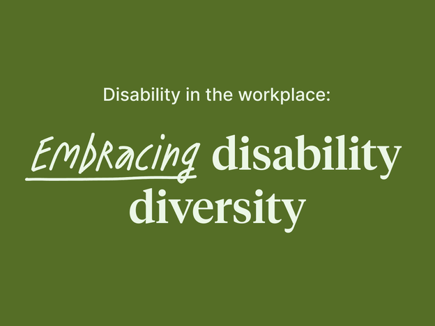 Disability in the workplace: Embracing disability diversity