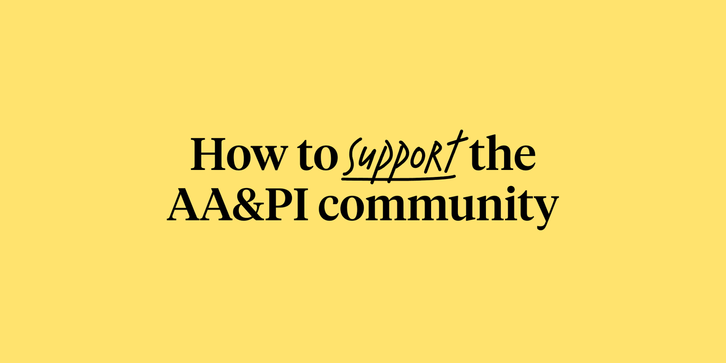 How to support the AAPI community