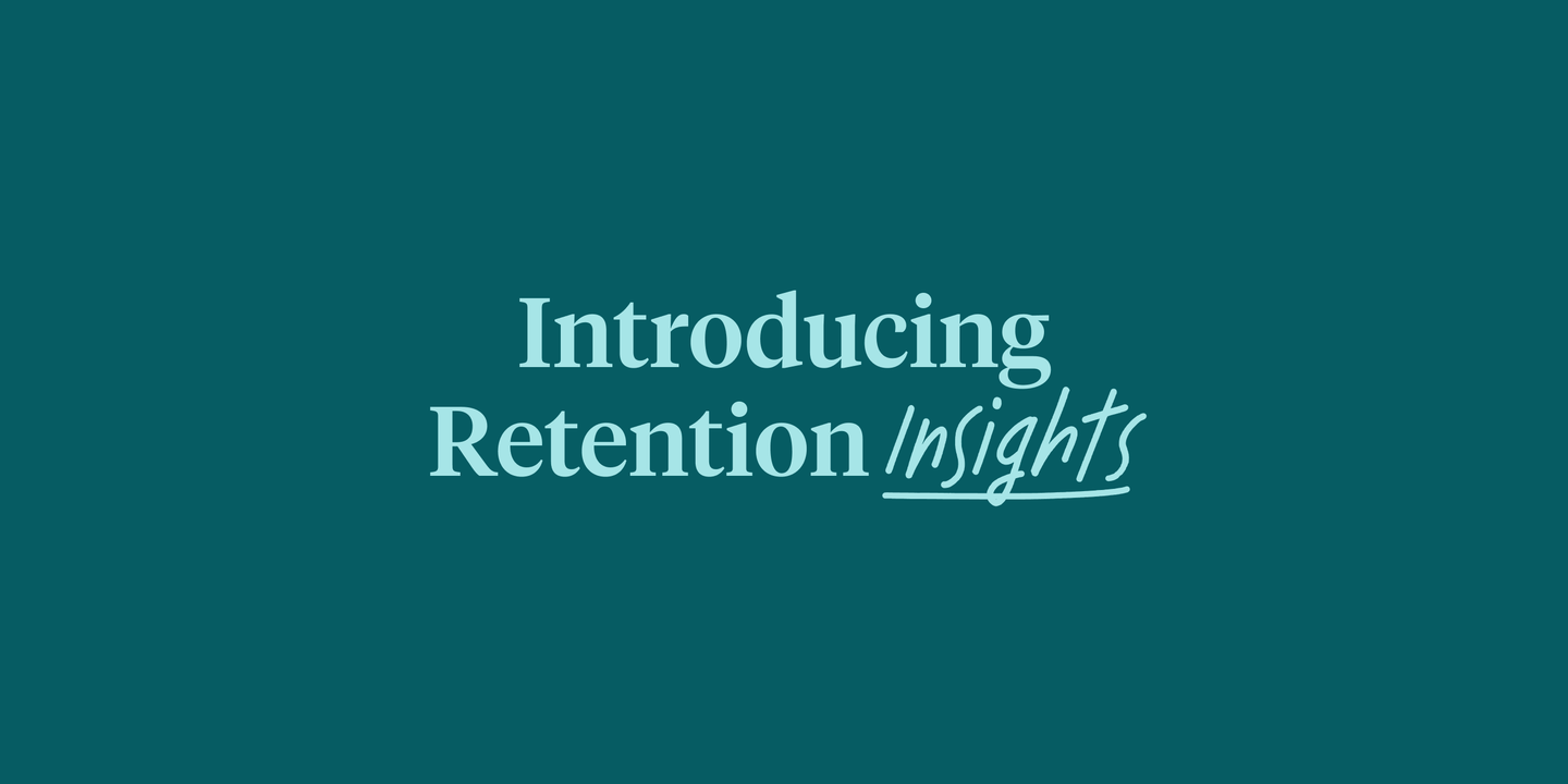 Text reading "Introducing Retention Insights" on a light blue background.