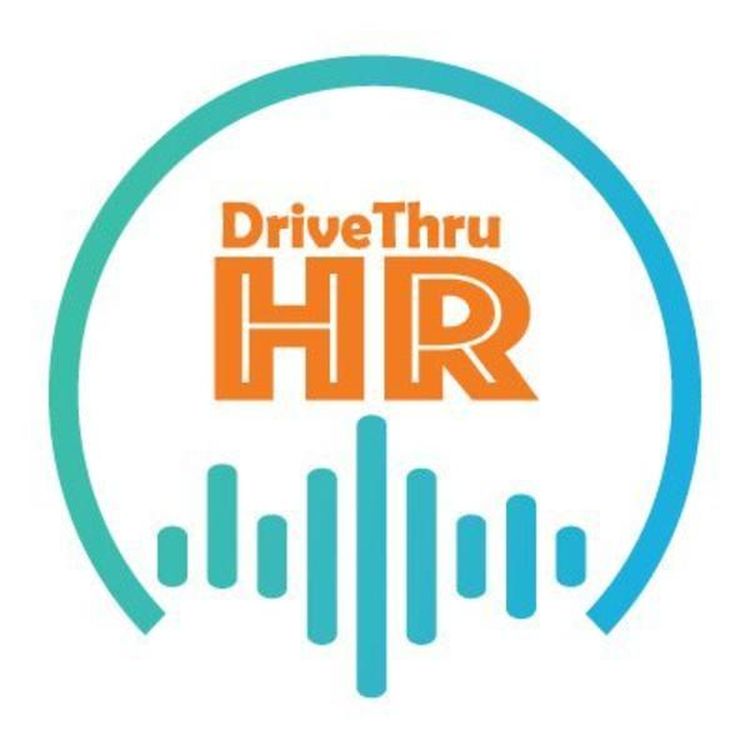 Cover of the DriveThruHR podcast