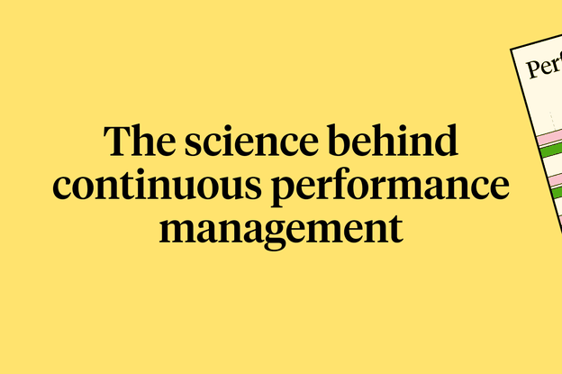 The science behind continuous performance management