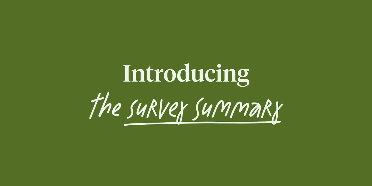 Introducing the survey summary