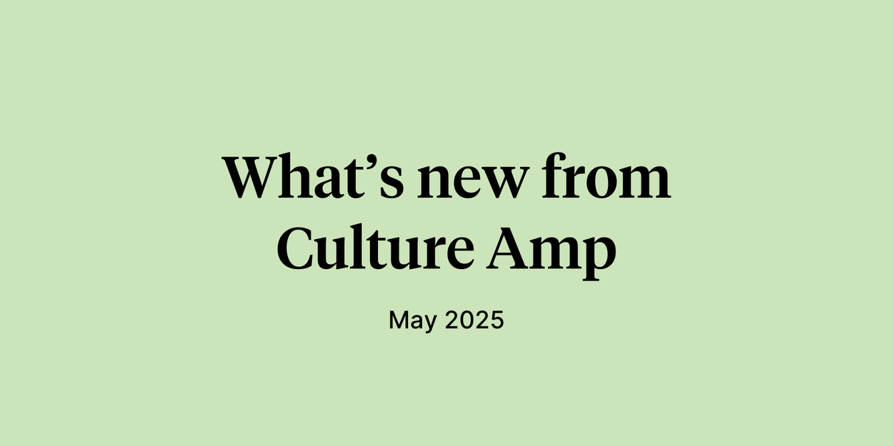 Text reading "What's new from Culture Amp - May 2025" on a light green background
