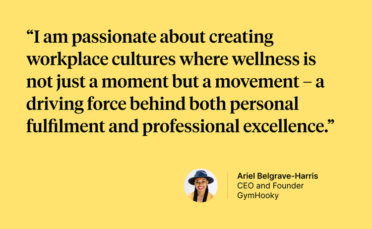 A quote by Ariel Belgrave-Harris: "“I am passionate about creating workplace cultures where wellness is not just a moment but a movement—a driving force behind both personal fulfilment and professional excellence.""