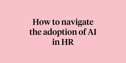 Text reading "How to navigate the adoption of AI in HR" on pink backgroud