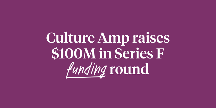 Culture Amp raises $100m in Series F funding round