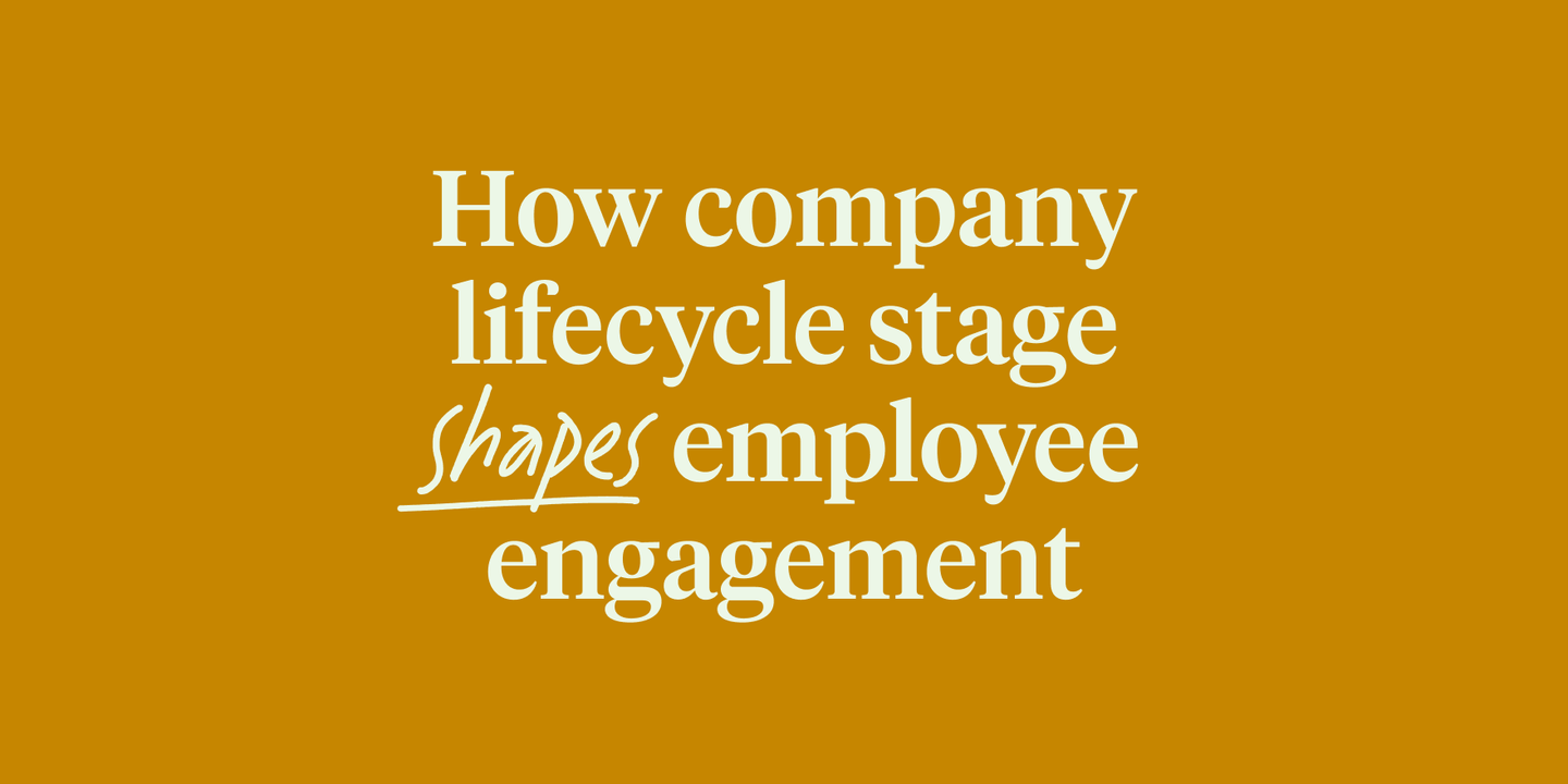 How company lifecycle stage shapes employee engagement
