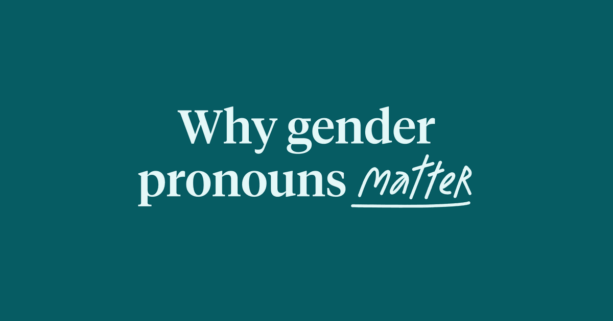 Why sharing gender pronouns in the workplace matters | Culture Amp