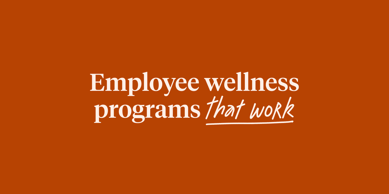 Employee wellness programs that work