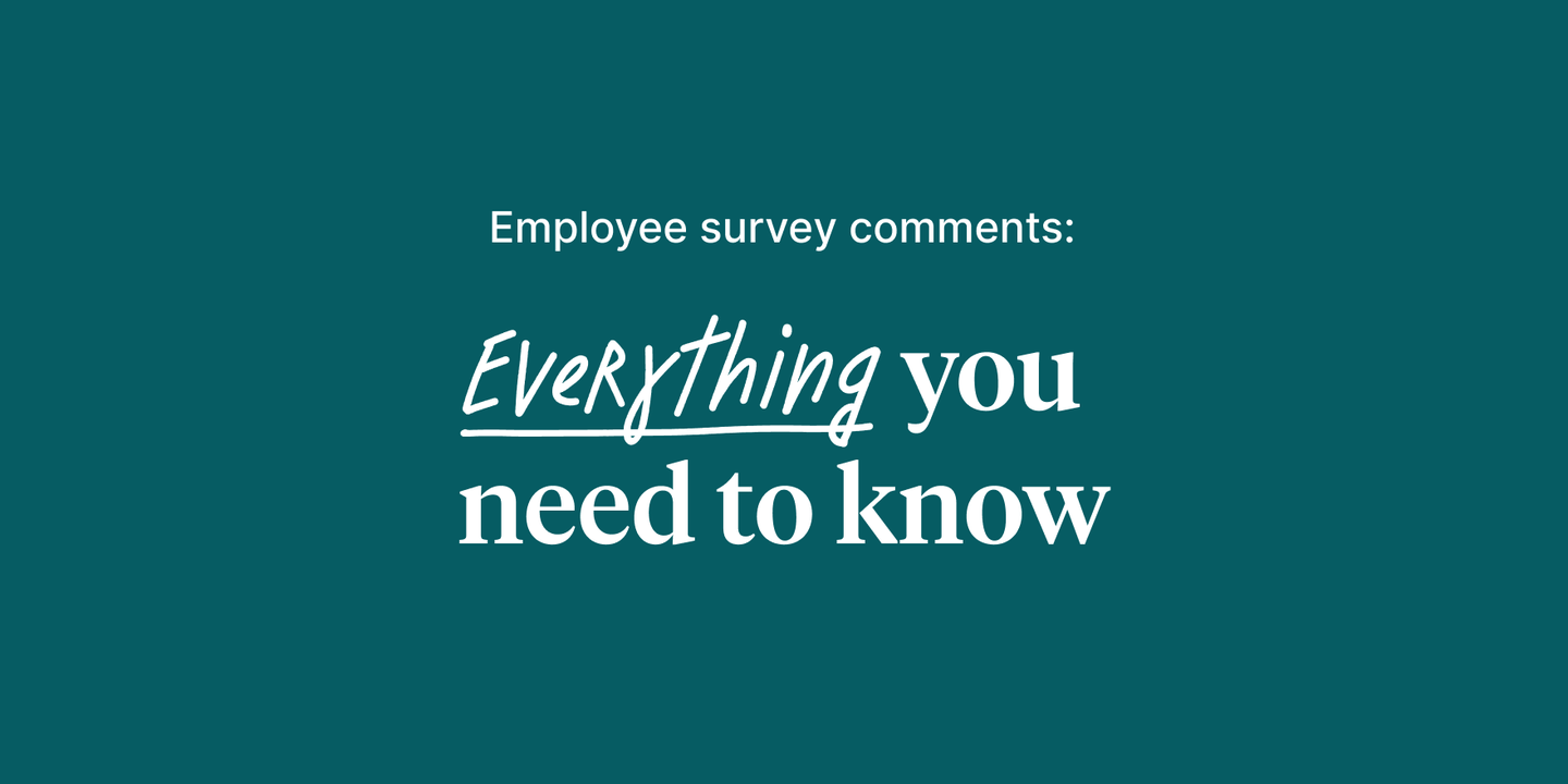 Employee survey comments: Everything you need to know